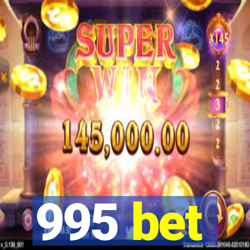 995 bet